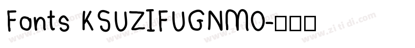 Fonts KSUZIFUGNM0字体转换